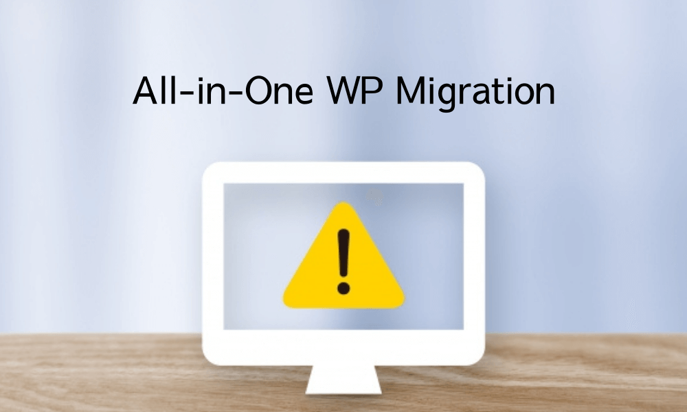 One WP Migrationエラーイメージ画像